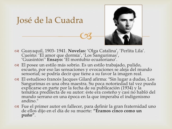 Enrique Gil Gilbert                                     Guayaquil 1912- 1973. Cuentos: ‘Los que se van’, junto a Demetri...