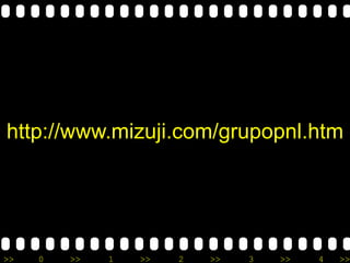 http://www.mizuji.com/grupopnl.htm 