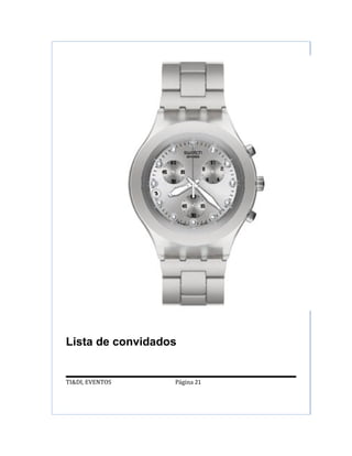 Lista de convidados


TI&DI, EVENTOS    Página 21
 