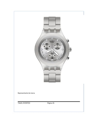 Representante da marca




TI&DI, EVENTOS           Página 35
 