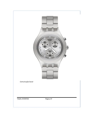 Comunicação Social




TI&DI, EVENTOS          Página 37
 