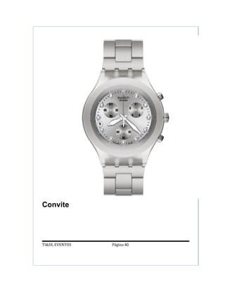 Convite




TI&DI, EVENTOS   Página 40
 