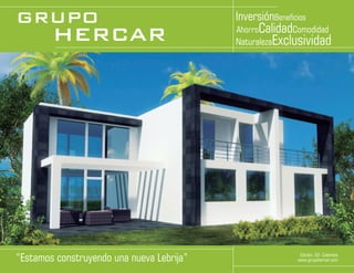 GRUPO

HERCAR

“Estamos construyendo una nueva Lebrija”
www.grupohercar.com

Edición. 02- Colombia
www.grupohercar.com
1

 