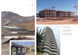 01    02
                            019
                      Grupo Lena Angola




           01 - Autoestrada
     03
           Localização: Marrocos

           02 - Hospital Militar
           Localização: Argélia

           03 - Projeto Imobiliário
           Localização: Brasil
 