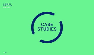 CASE
STUDIES
14
 