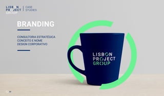 BRANDING
CONSULTORIA ESTRATÉGICA
CONCEITO E NOME
DESIGN CORPORATIVO
29
CASE
STUDIES
 