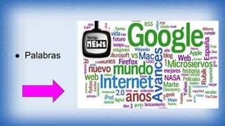 ● Palabras
 