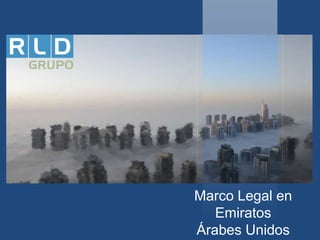 Marco Legal en
Emiratos
Árabes Unidos

 