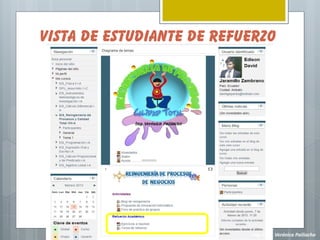 Vista de estudiante de refuerzo




                           Ing. MSc. Verónica Pailiacho
 