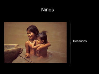 Niños Desnudos 