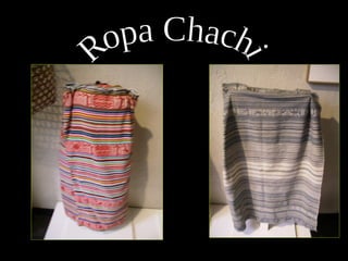 Ropa Chachi 