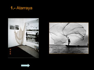 1.-  Atarraya Regresar 