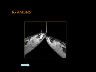 6.-  Anzuelo Regresar 