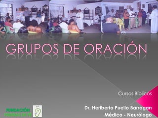 Cursos Bíblicos

Dr. Heriberto Puello Barragan
         Médico - Neurólogo
 
