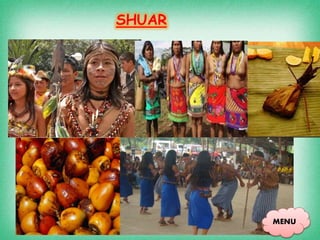 SHUAR
MENU
 