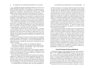 64 EL PODER DE LOS GRUPOS PEQUEÑOS EN LA IGLESIA
mapas grandes de nuestro territorio. Medían poco más de un
metro cincuenta por lado, y los colgamos en la pared trasera,
al interior de la iglesia, en un lugar bien visible. El costo de
ampliarlos, montarlos y ponerles marco, fue de unos 1.500
dólares, pero creemos que bien valió la pena hacer el gasto.
En uno de los mapas marcamos el domicilio de cada uno de
los miembros de la iglesia, y así pudimos ver dónde convenía
establecer cada grupo pequeño, de modo que incluyera a los
miembros que vivían cerca unos de otros. En el segundo
mapa, dividimos el territorio en zonas para la obra misionera.
Los mapas han generado en los miembros entusiasmo y
dedicación a su propio grupo, así como al territorio misionero
que se les asignó. Mi recomendación es que todo aquel que
desea organizar una iglesia en grupos pequeños, invierta en
un mapa grande, o de preferencia en dos de ellos.
Para señalar el lugar en que se reúne cada grupo, se pueden
colocar pequeñas luces en el mapa. Esto motiva e inspira a los
miembros, que cada semana examinan el mapa para ver si hay
alguna nueva lucecita, lo que indicaría que un grupo ha
logrado su propósito primario de duplicar su tamaño y se ha
dividido en dos.
Cuando le expliqué mi deseo al artista que iba a preparar
nuestros mapas, él pensó que los necesitaba para alguna
firma dedicada a la compra y venta de propiedades. Al
explicarle que se trataba de un proyecto misionero de una
iglesia, comentó:
-¡Ya veo! Sin duda, ustedes son 'Testigos de Jehová'.
-No señor -respondí-. Soy adventista del séptimo día.
-¿Adventista? -repitió, sorprendido-. ¡Pero si los adven
tistas no hacen trabajo de casa en casa!
Me sentí sumamente avergonzado. ¡Qué tragedia significa
el que nosotros, que creemos en la pronta venida de Cristo,
seamos conocidos por no hacer nada por compartir esta
convicción con nuestros vecinos!
Este incidente aumentó aún más mi deseo de inspirar,
organizar y capacitar a los grupos pequeños para que com-
partan el amor de Jesús en sus vecindarios inmediatos. Los
miembros de la Iglesia Adventista del Séptimo Día debemos
ser conocidos, no por nuestra desidia, sino por nuestro
servicio abnegado y constante en favor de nuestra comunidad.
La organización de los grupos sobre una base geográfica, y
EL PODER DE LOS GRUPOS EN EL EVANGELISMO 65
el hecho de marcar en el mapa grande la ubicación del hogar
de cada miembro, ha significado una agradable sorpresa para
muchos que no sabían que otros miembros de la iglesia
vivieran tan cerca de ellos. Algunos descubrieron que eran
prácticamente vecinos, pero que a pesar de ello no se
conocían, excepto por los saludos ocasionales que intercam-
biaban en la iglesia. Cuando se establecen grupos en esta
forma, se ahorran también tiempo y gasolina, porque los
miembros se reúnen para adorar en sus propios vecindarios.
Nuestros grupos pequeños consisten en tres o cuatro
familias que viven cerca unas de otras. Creemos que el
número óptimo de participantes debiera estar entre los ocho
y los doce miembros de iglesia. El Señor escogió a doce
personas para que integraran su grupo, y no vemos razón
para mejorar sus métodos.
En mi posición de pastor, considero que me corresponde la
responsabilidad de organizar estos grupos. Trabajo con los
mapas, marcando los lugares donde se agrupan los domicilios
de tres o cuatro familias, y le ofrezca a cada miembro de ellas
la oportunidad de reunirse con el grupo más cercano a su casa.
Sin embargo, no sólo deseo que cada miembro esté asignado a
un grupo, sino también quiero que todos ellos crezcan. Es
i mportante que se desarrollen en un ambiente humano que
los haga sentirse cómodos, de modo que, si alguno de ellos
desea integrarse a un grupo que se reúne al otro lado de la
ciudad, yo respeto su decisión. Sin embargo, una vez que han
encontrado un grupo que les agrada, los animo a que no se
vuelvan a cambiar. Los cambios frecuentes estorban la
estabilidad y el crecimiento de los grupos.
Fuente Principal de Nuevos Miembros
Cuando los grupos están organizados por zonas geográ-
ficas, es fácil remitir los interesados al grupo más cercano a
ellos. A las visitas y a los nuevos conversos les agrada saber
que cerca de su casa hay un grupo pequeño de la iglesia que se
reúne. Los grupos también atienden otros intereses, como los
nombres que produce el evangelismo por medio de la radio y
l
a televisión. (Por ejemplo, los nombres que se reciben de La
Voz de la Esperanza y de Ayer, Hoy y Mañana, así como de
cualesquiera programas locales de radio y televisión.) Eso sí,
la
mayoría de los conversos son parientes, amigos y vecinos
 