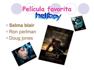 Película favorita Selma blair Ron perlman Doug jones hellboy 