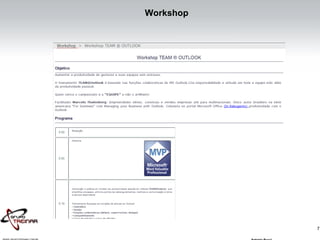 7
Workshop
 