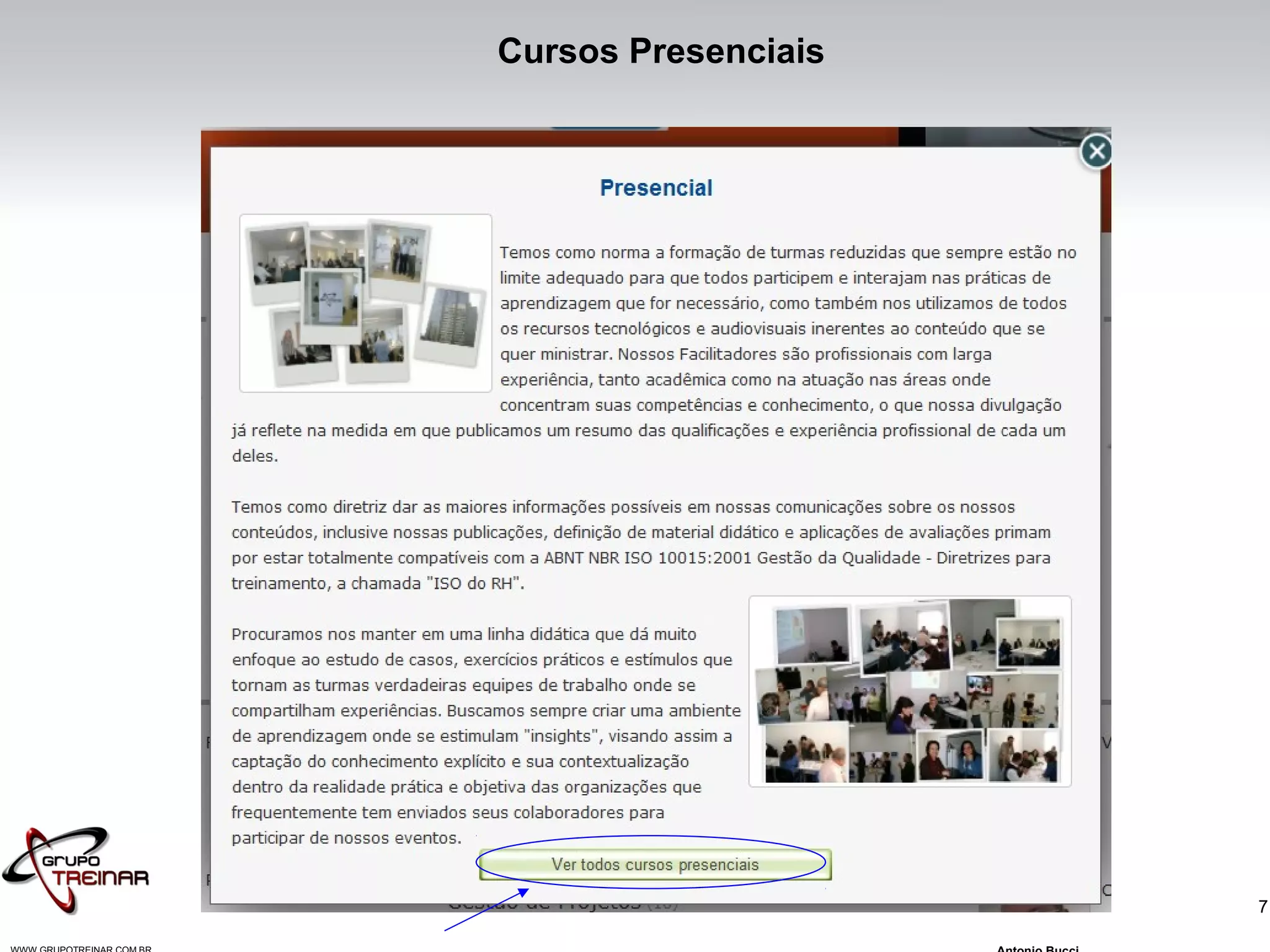 7
Cursos Presenciais