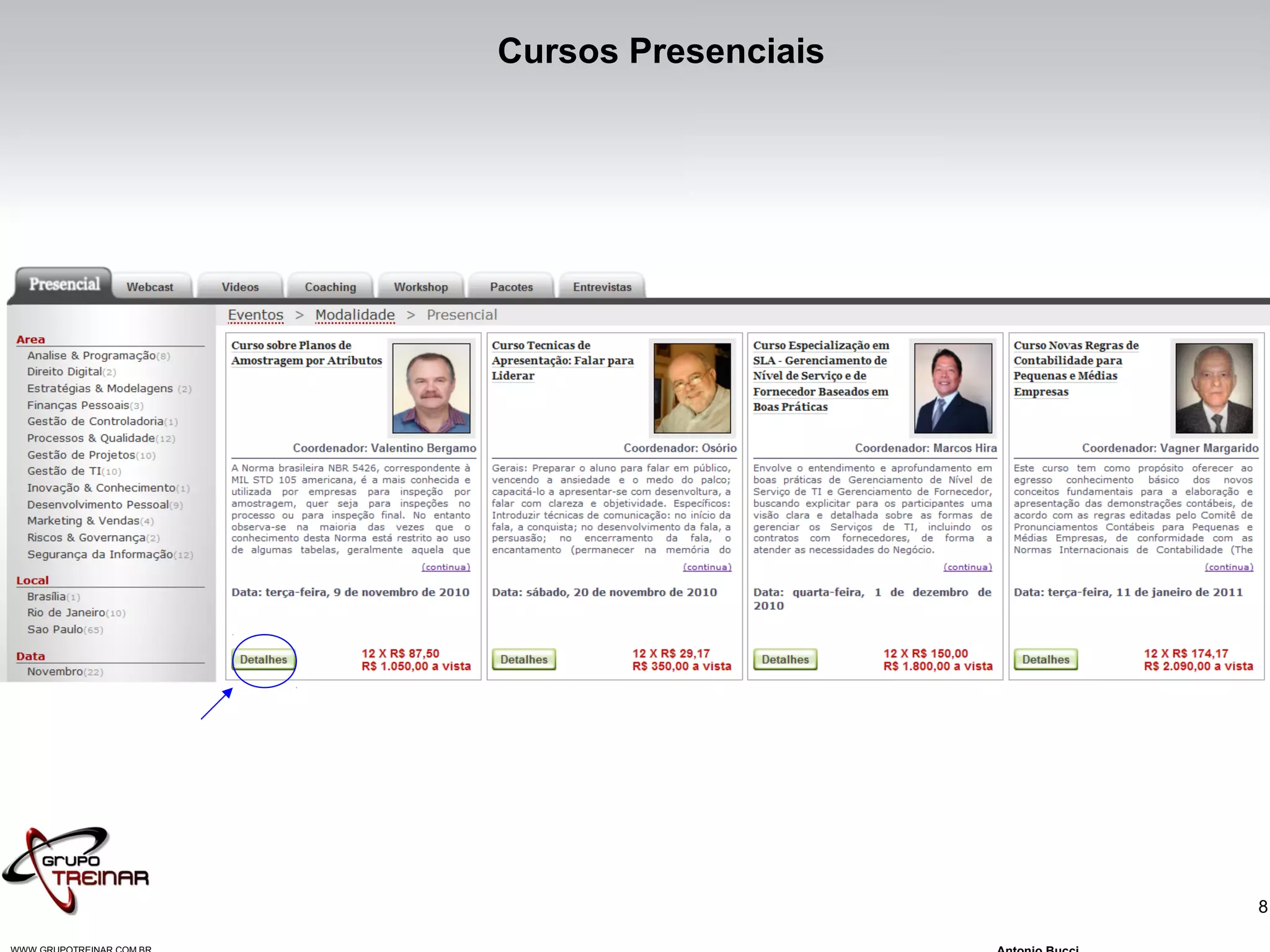 8
Cursos Presenciais