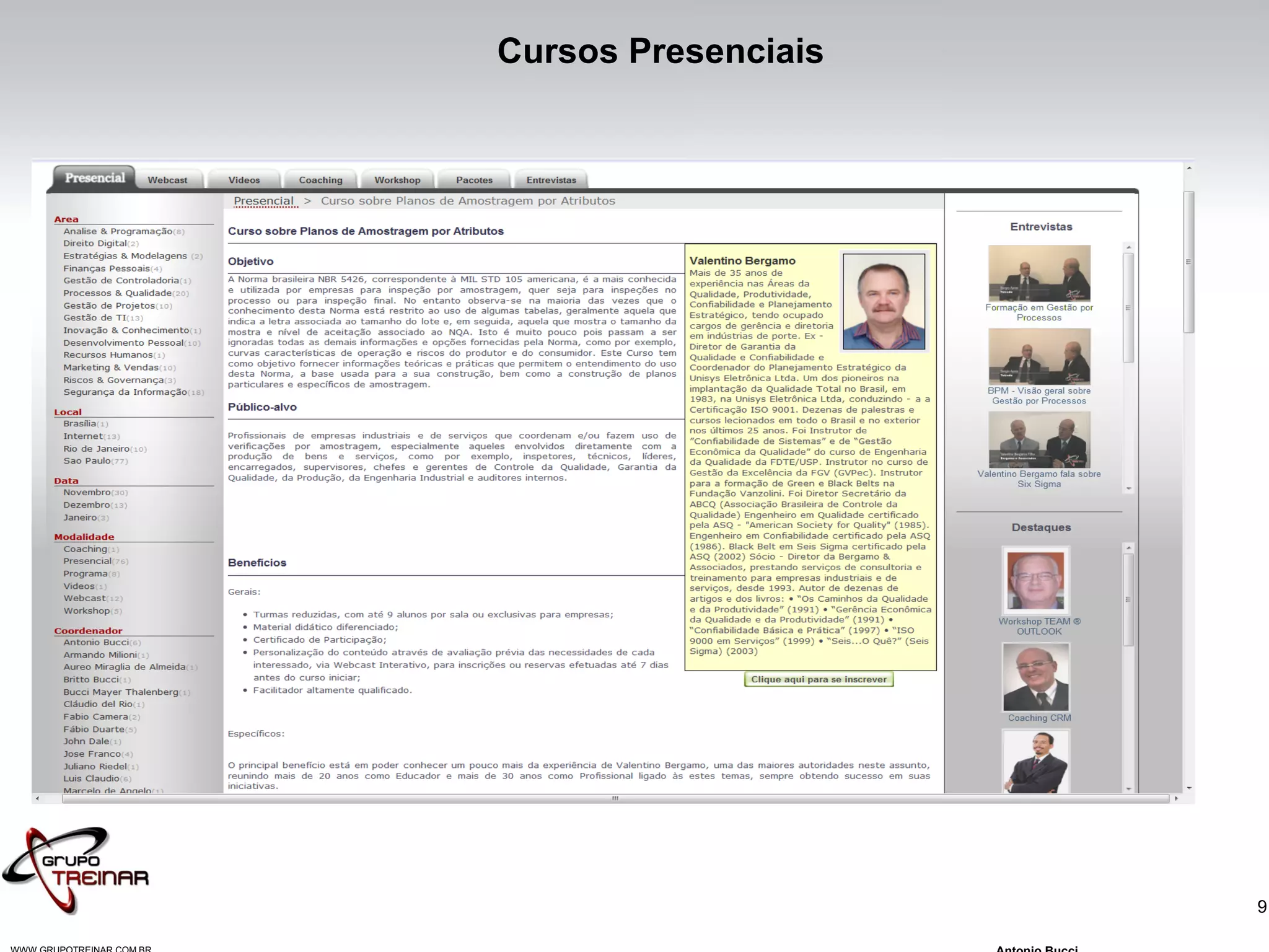 9
Cursos Presenciais