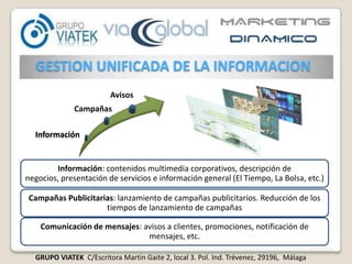 GESTION UNIFICADA DE LA INFORMACIONAvisosInformaciónCampañas