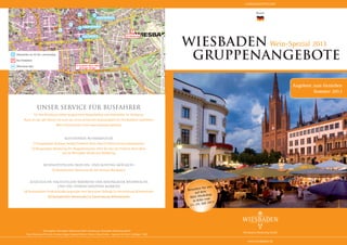 state capital of hessen
English

Wiesbaden 2014
Group offers

www.wiesbaden.eu

 