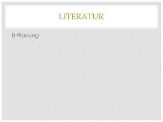 LITERATUR
U-Planung

 