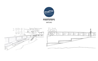 SKETCHES
FOOTSTEPS
 