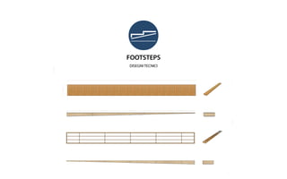 FOOTSTEPS
DISEGNI TECNICI
 