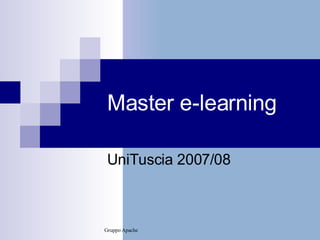 Master e-learning UniTuscia 2007/08 