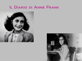 Il Diario di Anne Frank
 