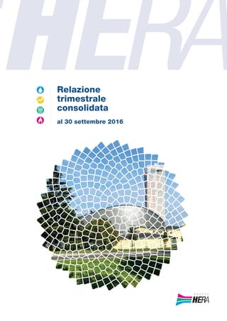 Relazione
trimestrale
consolidata
al 30 settembre 2016
 