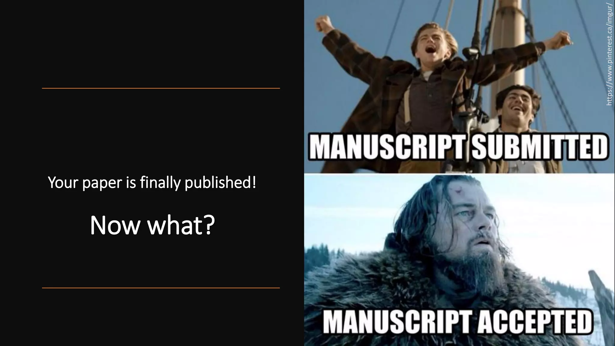 Your paper is finally published!
Now what?
https://www.pinterest.ca/imgur/
 