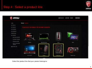 8
Step 4 : Select a product line
Select the product line that your product belongs to.
 
