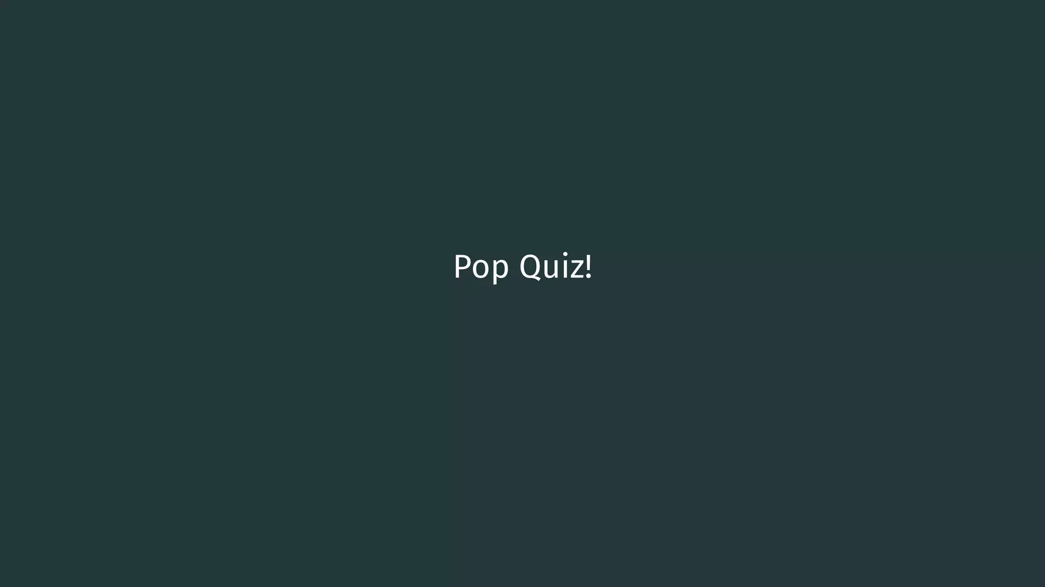Pop Quiz! 68 