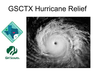 GSCTX Hurricane Relief
 
