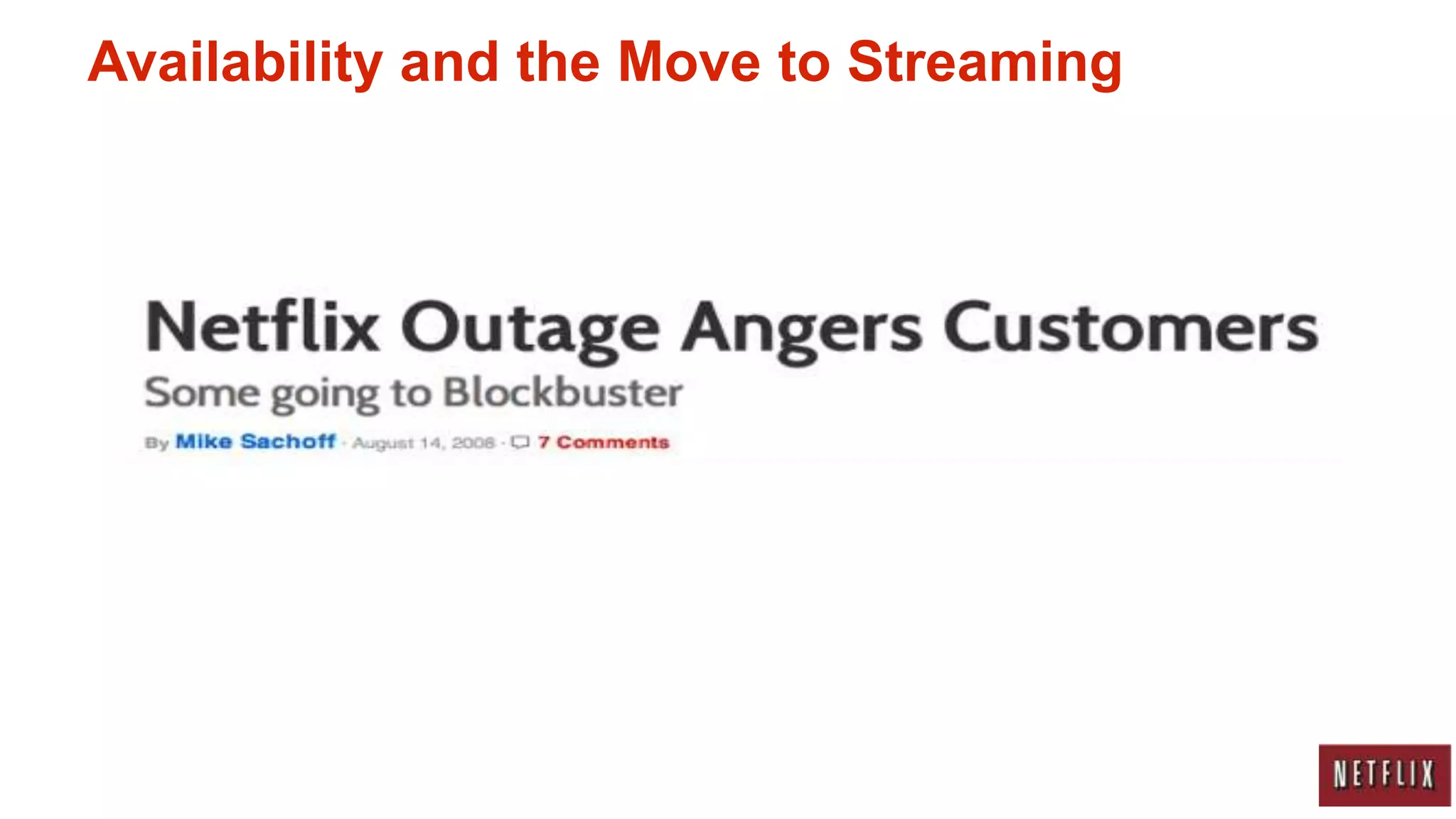 Availability and the Move to Streaming
 