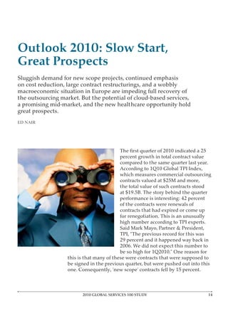 Outlook 2010: Slow Start,
Great Prospects



ED NAIR




          2010 GLOBAL SERVICES 100 STUDY
 