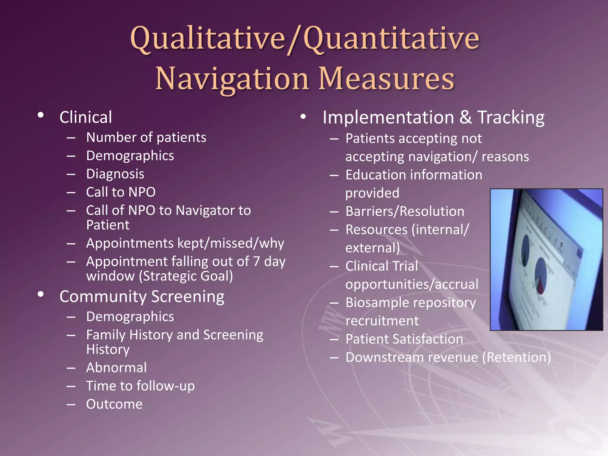Developed patient navigation for our community screening program