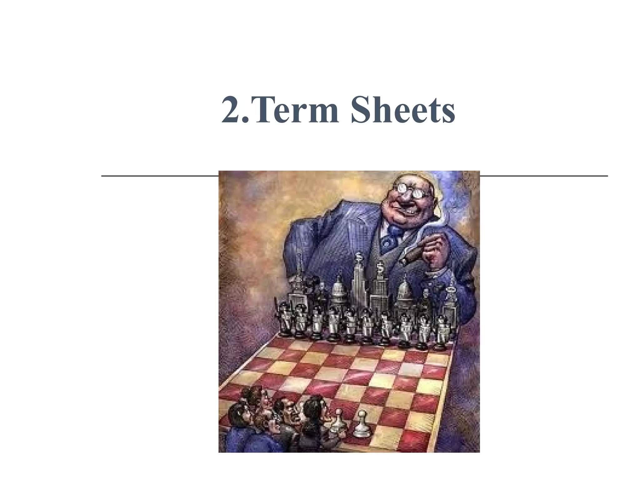 2.Term Sheets
 