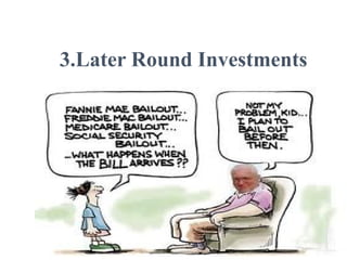 3.Later Round Investments
 