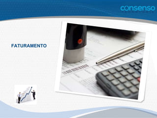 FATURAMENTO
 