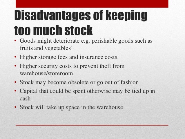Disadvantages of holding too much inventory