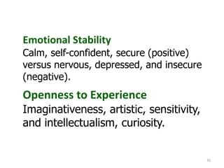 9. Trusting vs suspicious 10. Practical vs imaginative11. Forthright vs shrewd12. Self-assured vs apprehensive13. Conservative vs experimenting14. Group dependent vs self-sufficient15. Uncontrolled  vs  controlled16. Relaxed  vs tense22