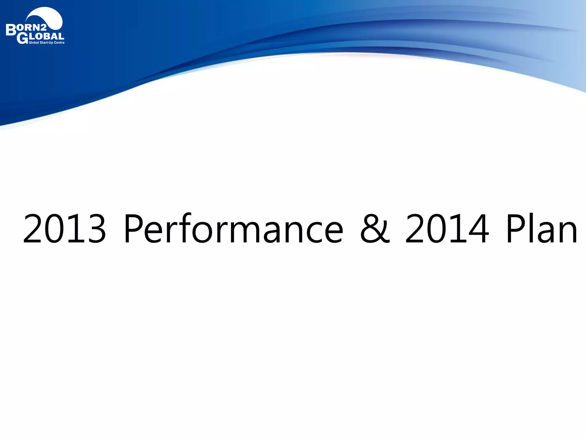 2013 Performance & 2014 Plan
 