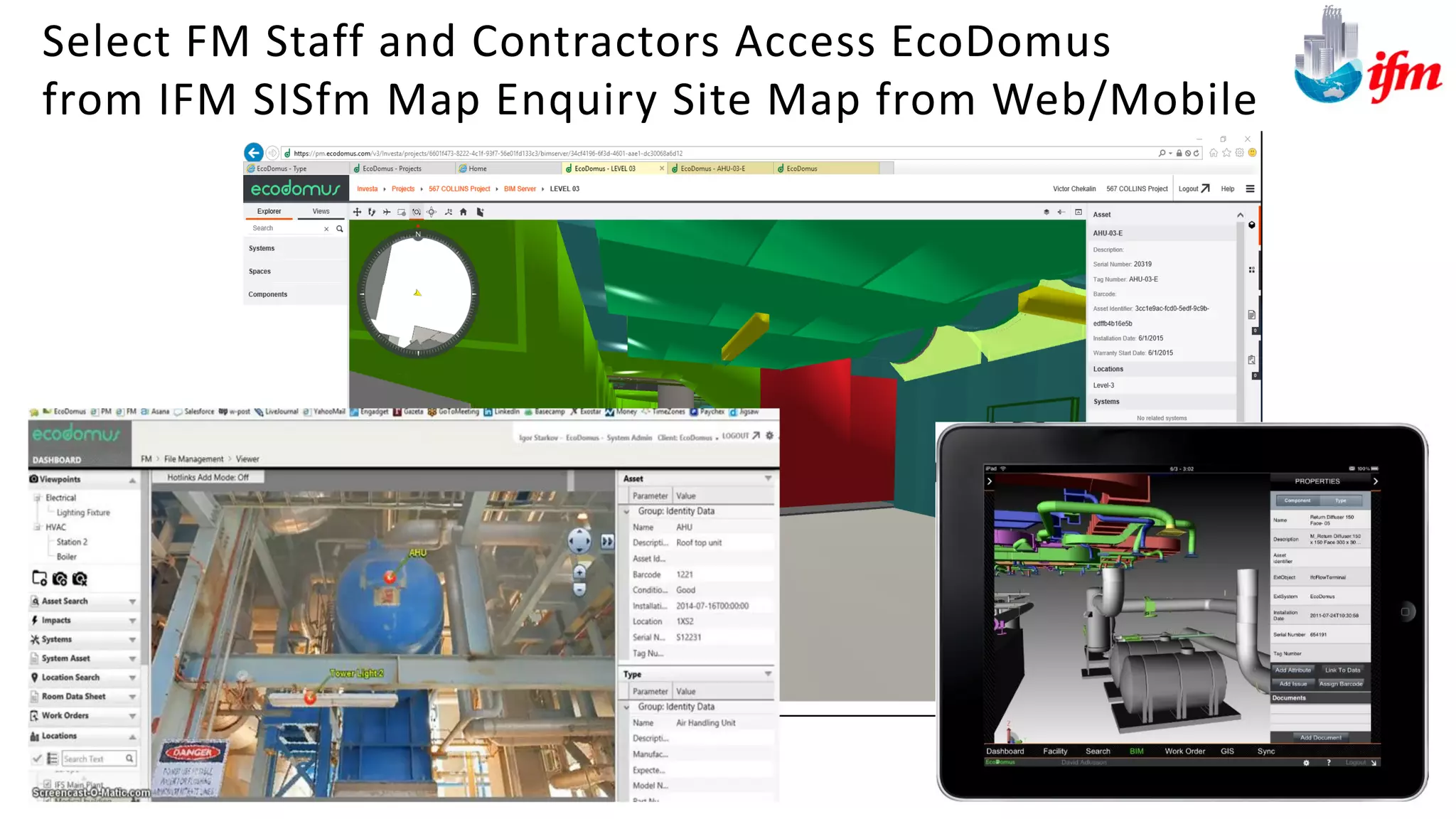 Select FM Staff and Contractors Access EcoDomus
from IFM SISfm Map Enquiry Site Map from Web/Mobile
35
 