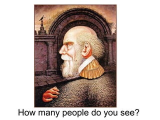 How many people do you see?
 