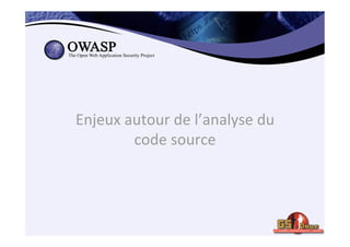 La Quete du code source fiable et sécurisé - GSDAYS 2015