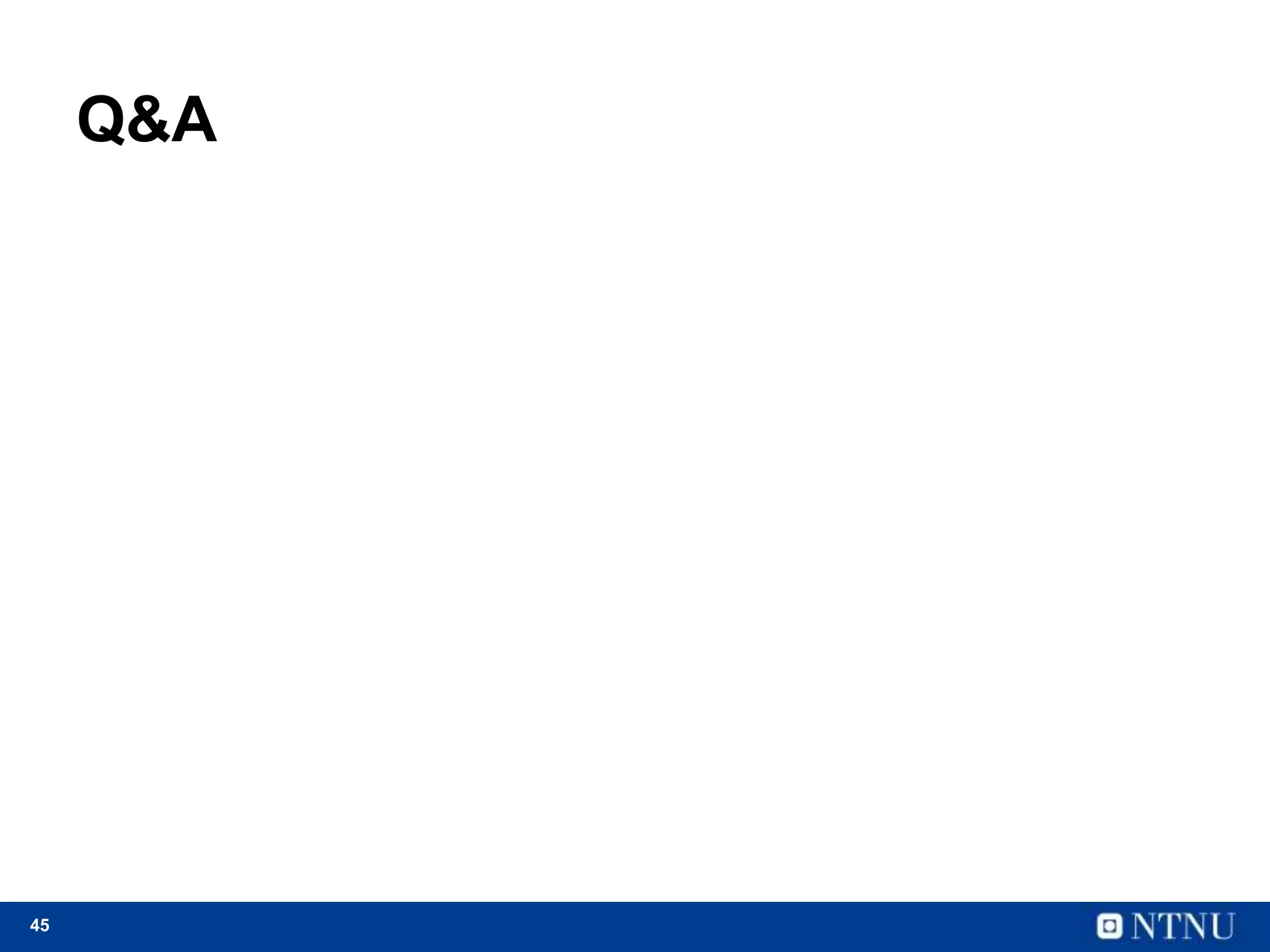 45
Q&A
 